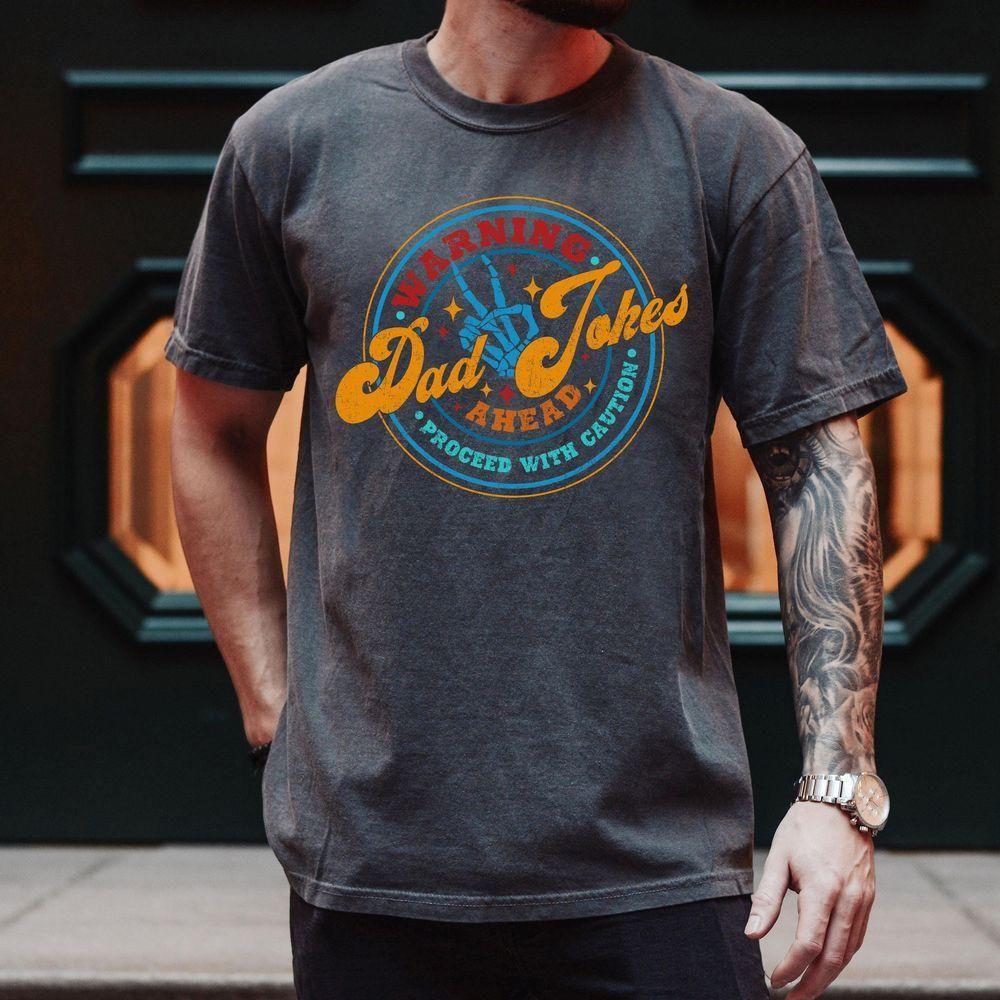 Warning Dad Jokes Ahead Proceed With Caution Vuitino Merch Warning Dad Jokes Ahead Proceed With Caution Vuitino Merch